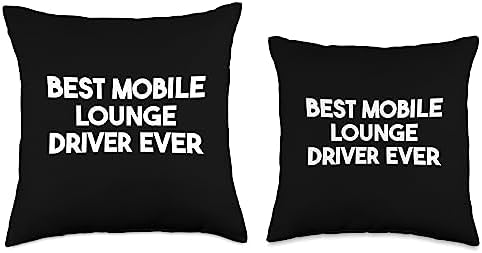 Best Mobile Lounge Driver Ever Throw Pillow 2