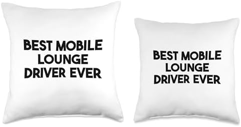 Best Mobile Lounge Driver Ever Throw Pillow 1