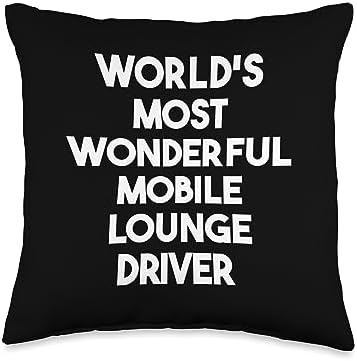 Worlds Most Wonderful Mobile Lounge Driver Throw Pillow 16x16 Multicolor