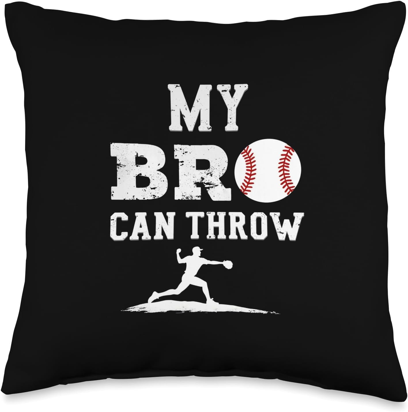MY BRO CAN THROW Baseball Pitcher Throw Pillow 1