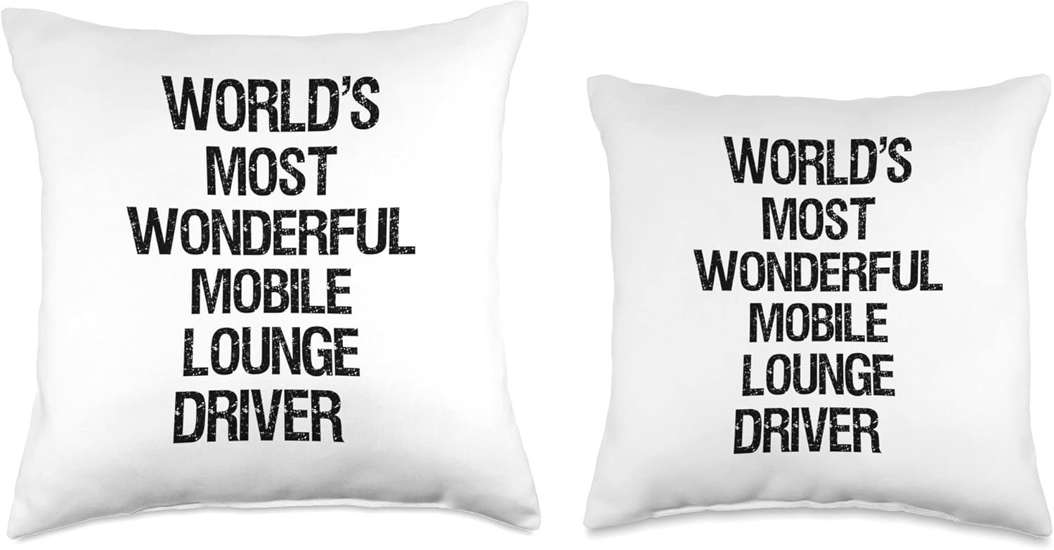 Worlds Most Wonderful Mobile Lounge Driver Throw Pillow