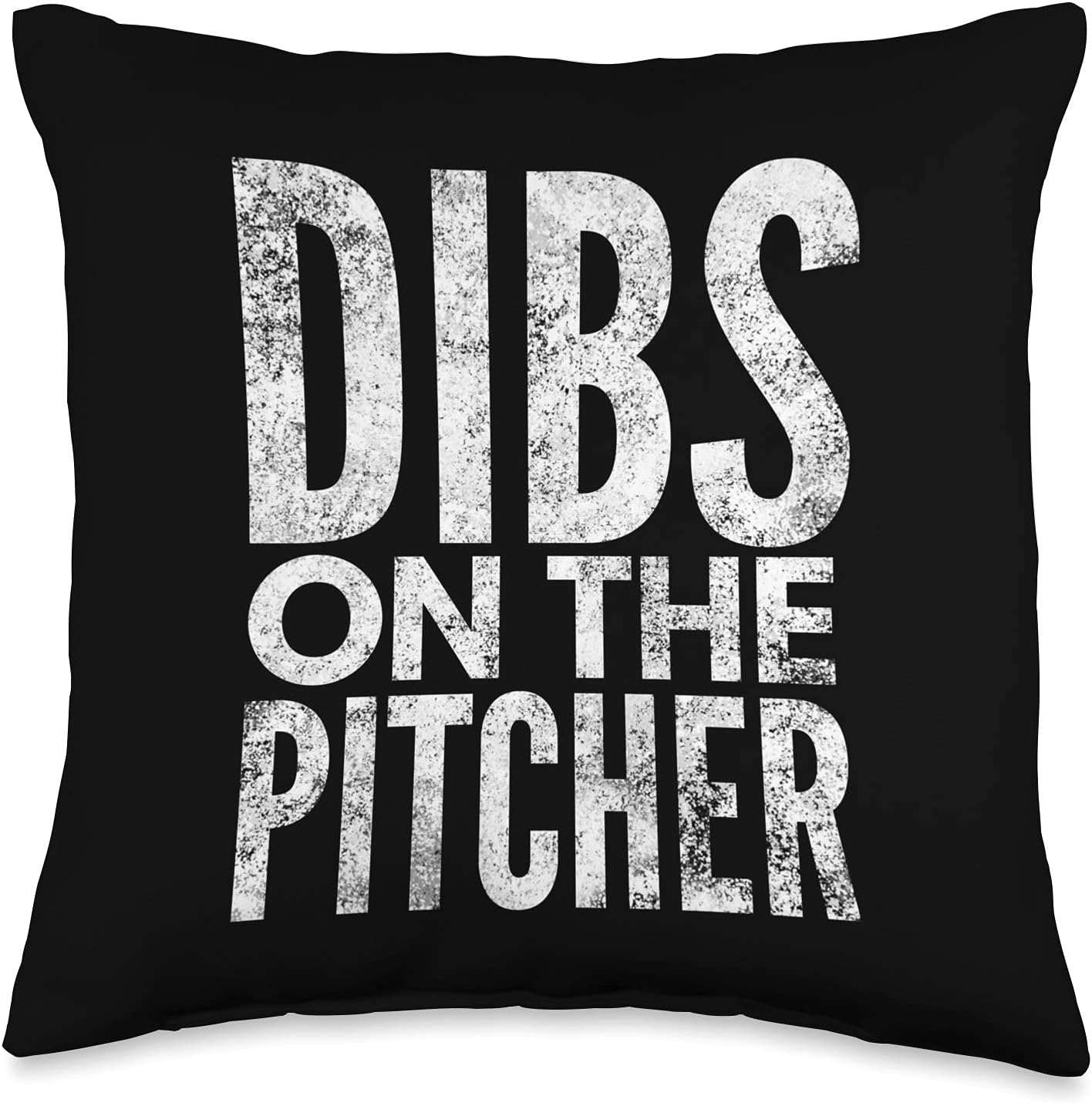 Dibs on the Pitcher Throw Pillow 1